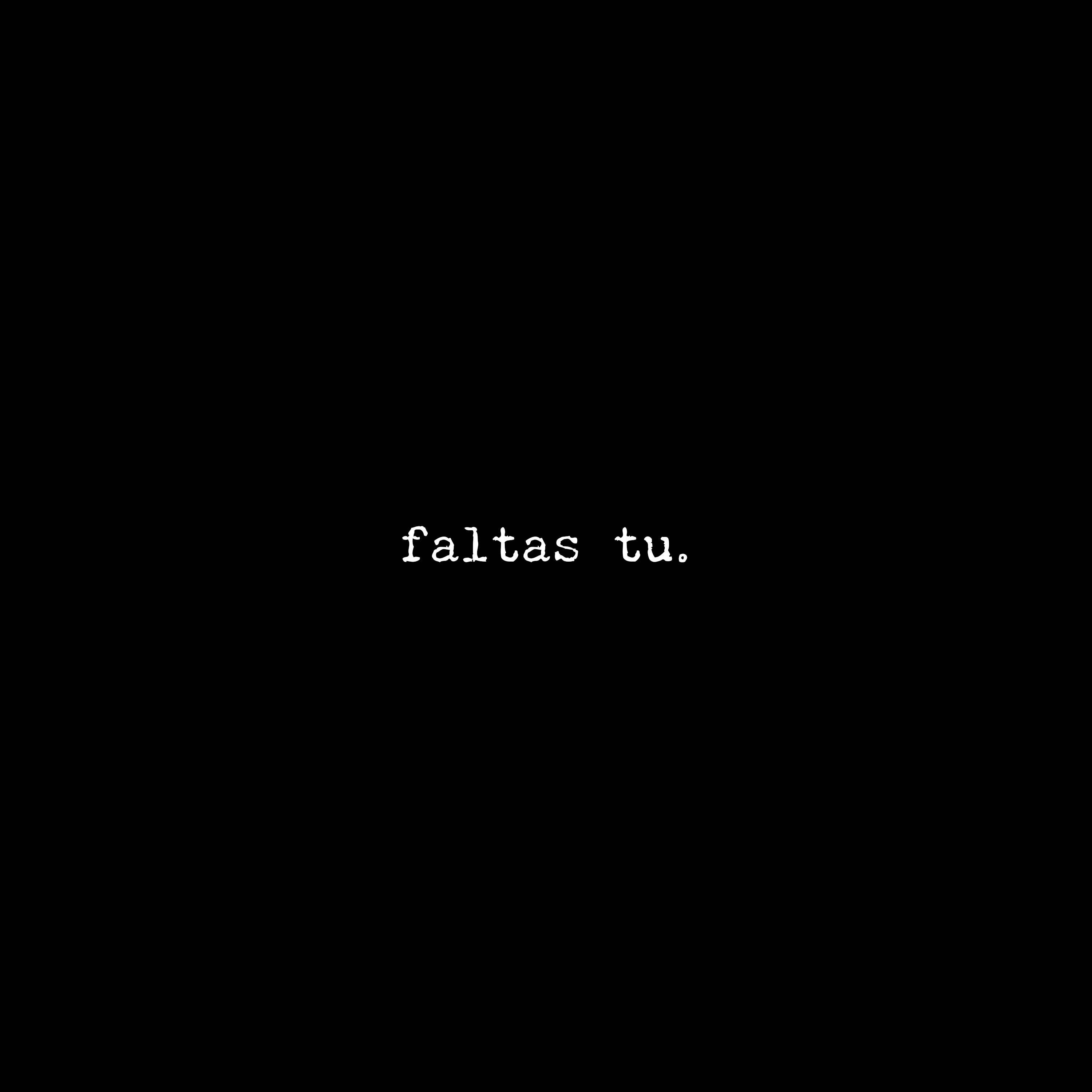 Faltas Tú - Single album cover