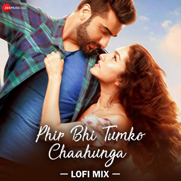 Phir Bhi Tumko Chaahunga - Lofi Mix - Single album cover