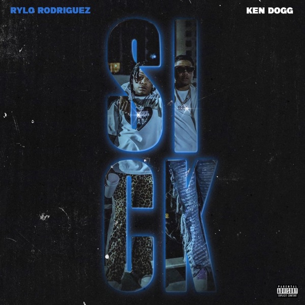 SICK (feat. Rylo Rodriguez) - Single album cover