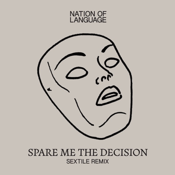 Spare Me the Decision (Sextile Remix) - Single album cover