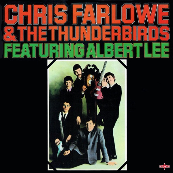 Chris Farlowe & the Thunderbirds featuring Albert Lee album cover