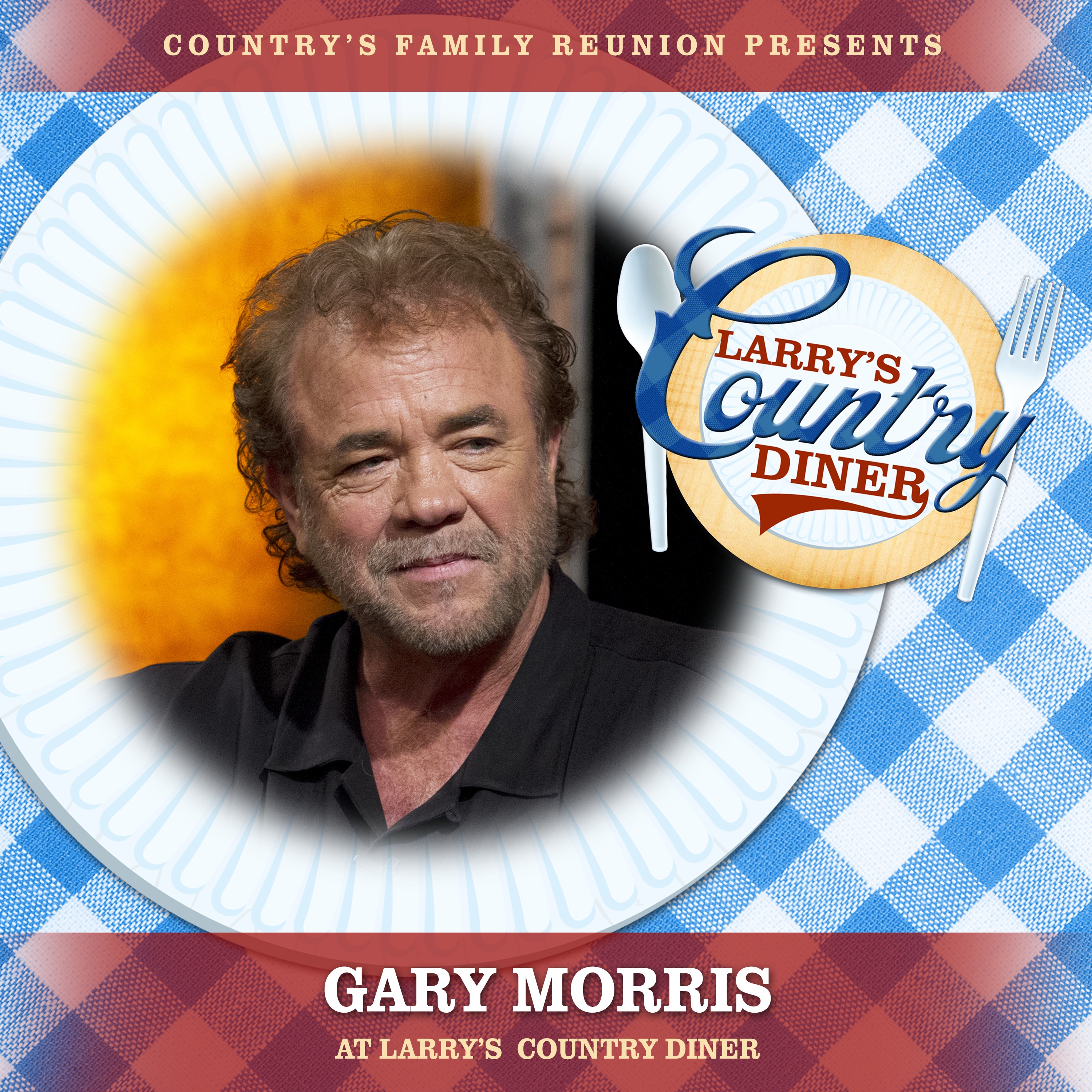 Gary Morris at Larry’s Country Diner (Live / Vol. 1) [feat. Gary Morris] - Single album cover