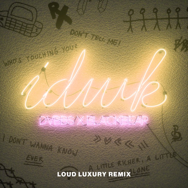 IDWK (Loud Luxury Remix) - Single album cover