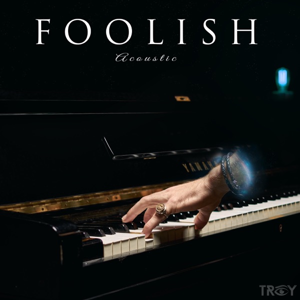 Foolish (Acoustic) [Acoustic] - Single album cover