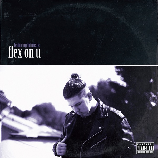 Flex On U (feat. Futuristic) - Single album cover