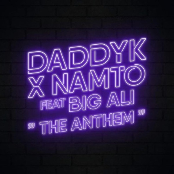 The Anthem (feat. NAMTO & Big Ali) - Single album cover
