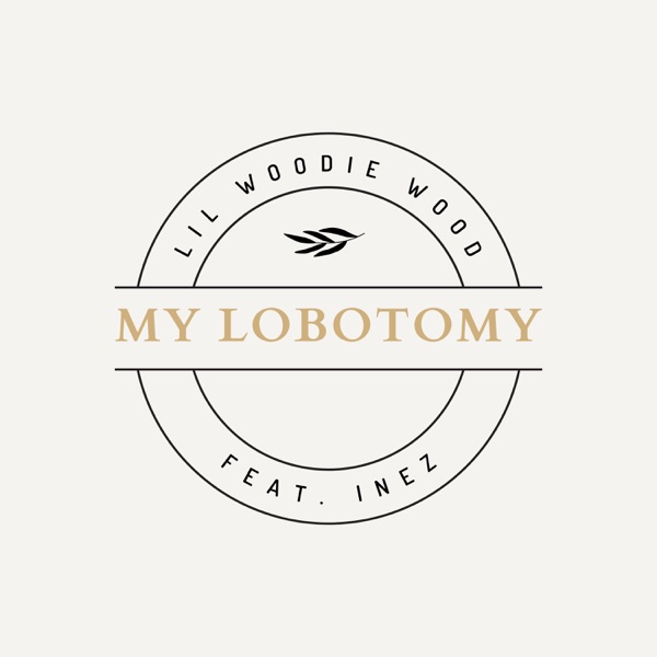 My Lobotomy (feat. Inez) - Single album cover