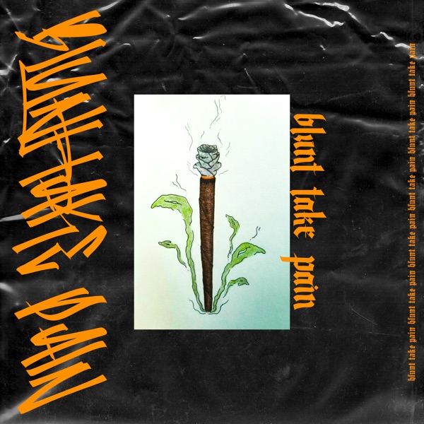 Blunt Take Pain - Single album cover