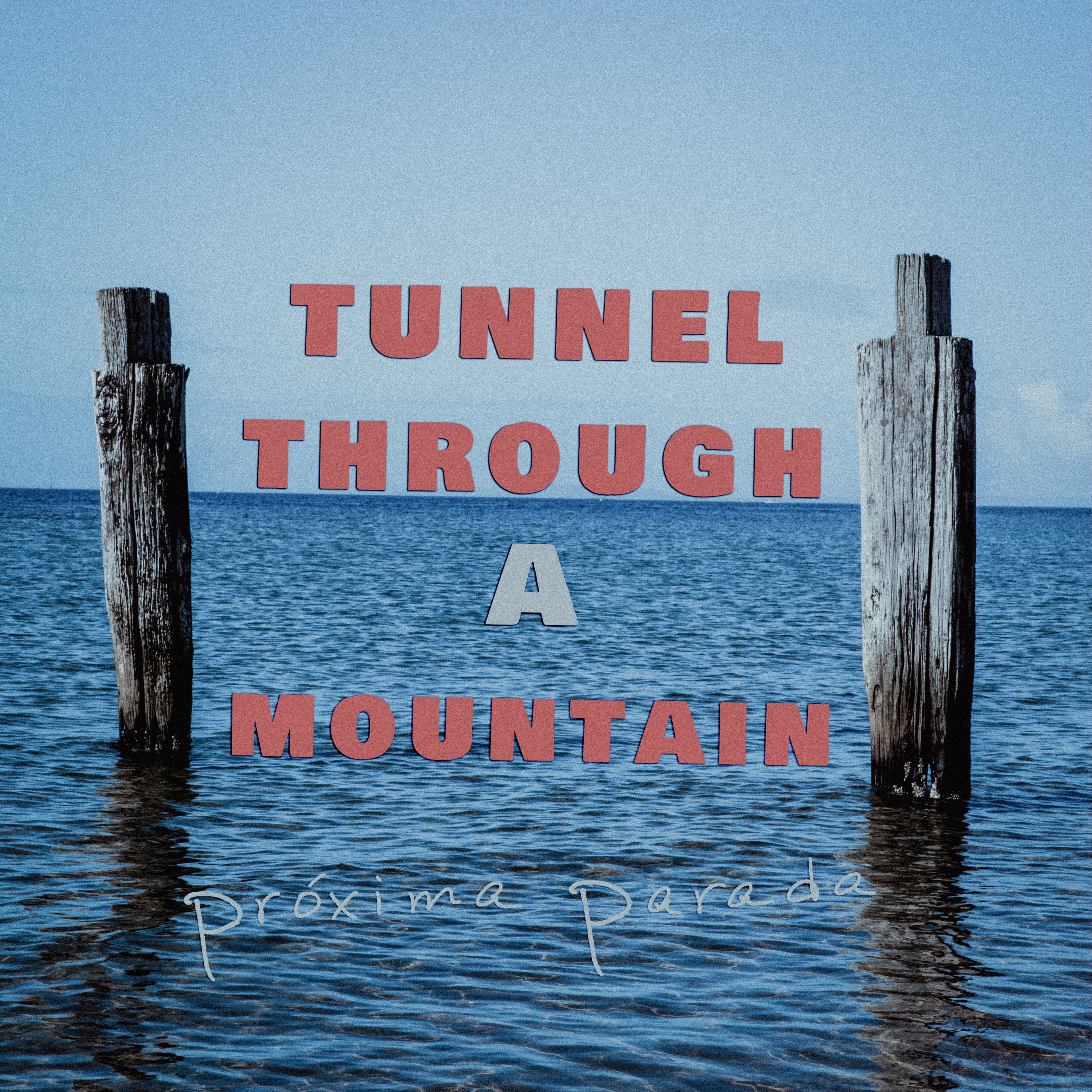 Tunnel Through a Mountain - Single album cover