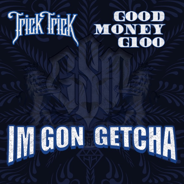 I'm Gon Getcha - Single album cover