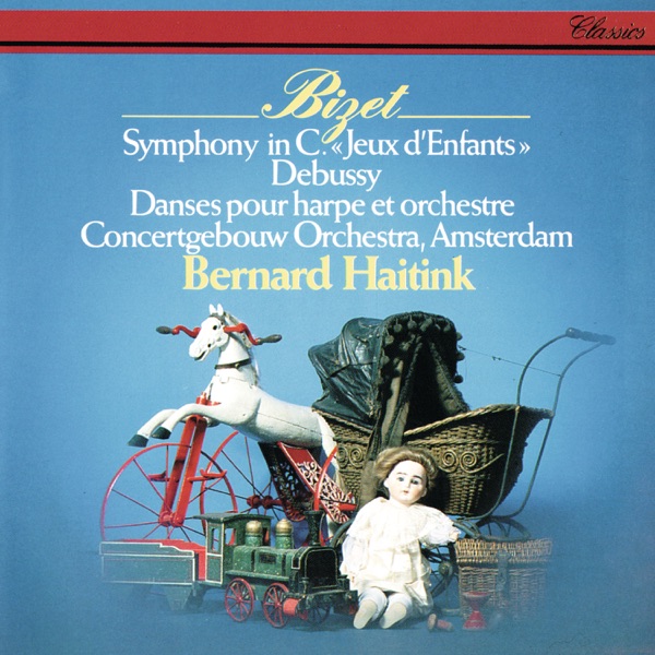 Bizet: Symphony in C; Jeux d'enfants / Debussy: Danses for Harp album cover