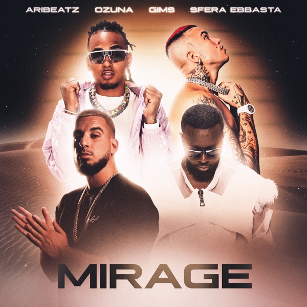 MIRAGE (feat. Ozuna, Sfera Ebbasta & GIMS) - Single album cover