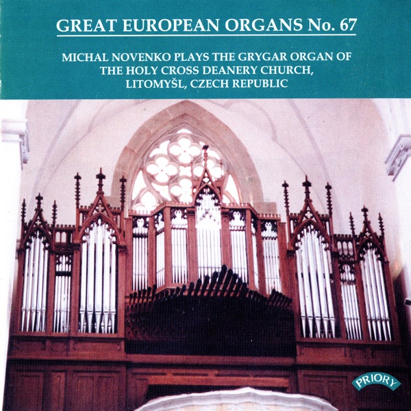 Great European Organs, Vol. 67: The Holy Cross Deanery Church, Litomysl album cover