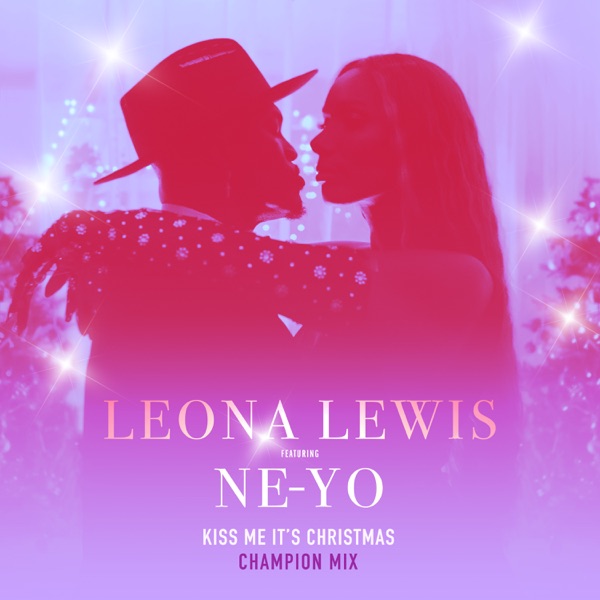 Kiss Me It's Christmas (Champion Remix) [feat. Ne-Yo] - Single album cover
