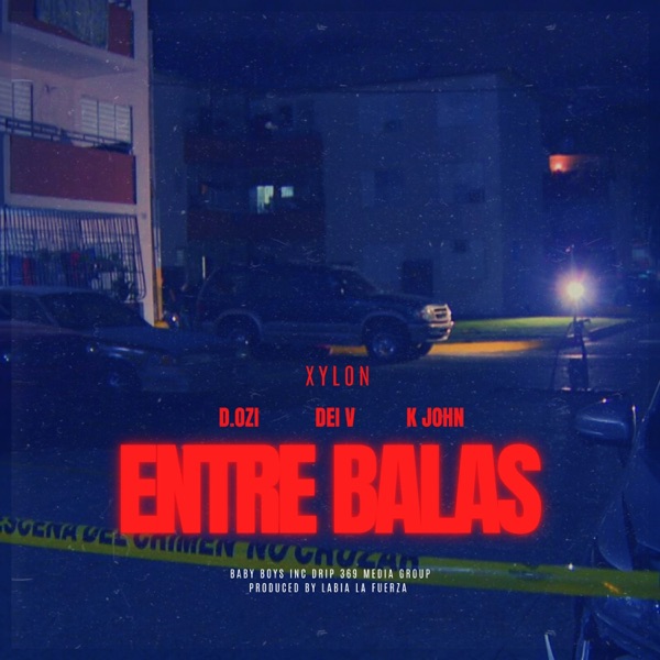 Entre Balas (feat. K John) - Single album cover