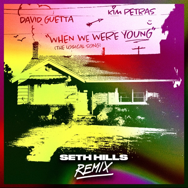 When We Were Young (The Logical Song) [Seth Hills Remix] - Single album cover