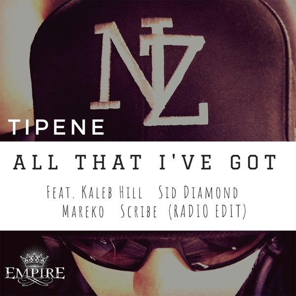 All That I've Got (Radio Edit) [feat. Scribe, Sid Diamond, Kaleb Hill & Mareko] - Single album cover