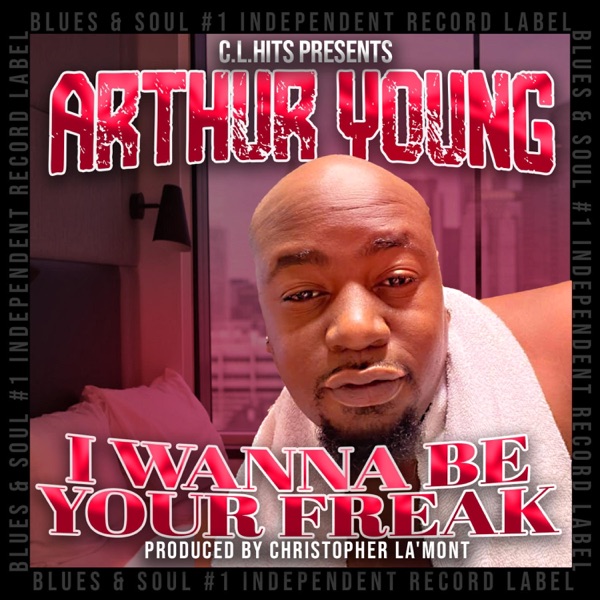 I Wanna Be Your Freak - Single album cover