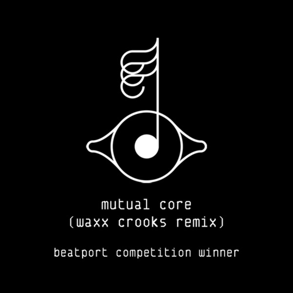 Mutual Core (Waxx Crooks Remix) [Beatport Exclusive] - Single album cover