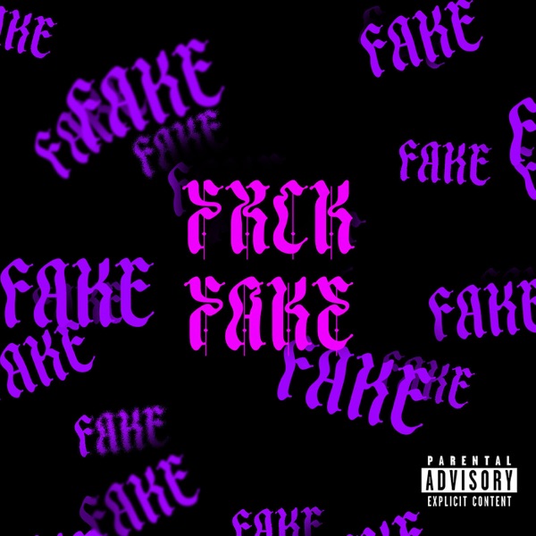 Fxck Fake - Single (feat. Essence) - Single album cover