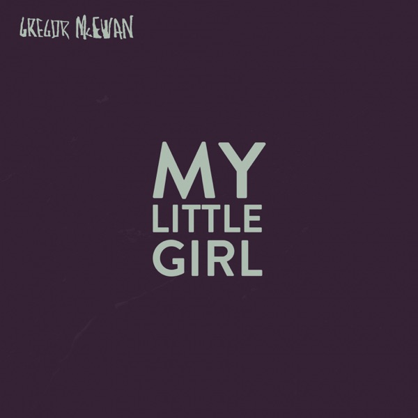 My Little Girl - Single album cover