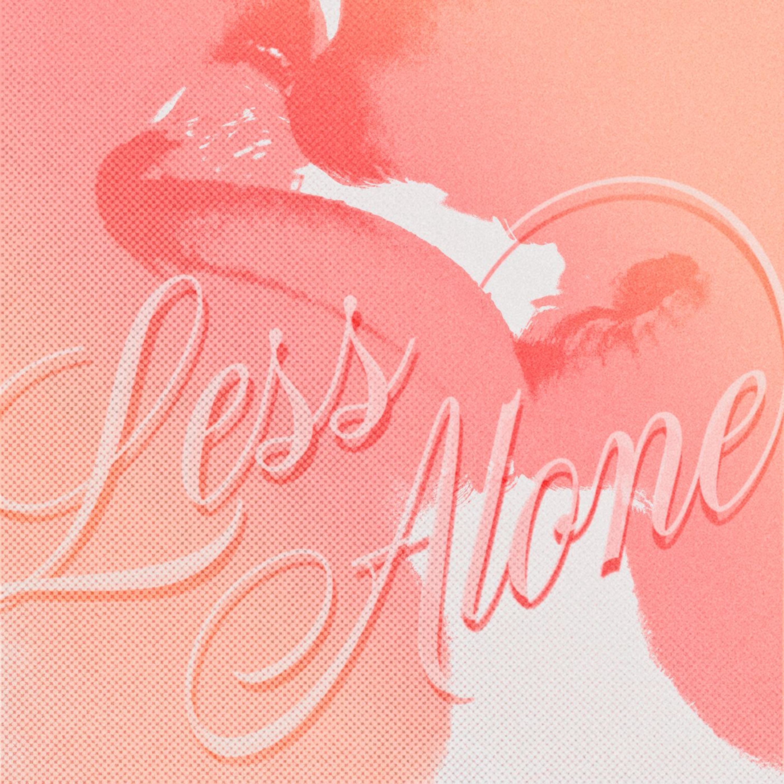 Less Alone - Single album cover
