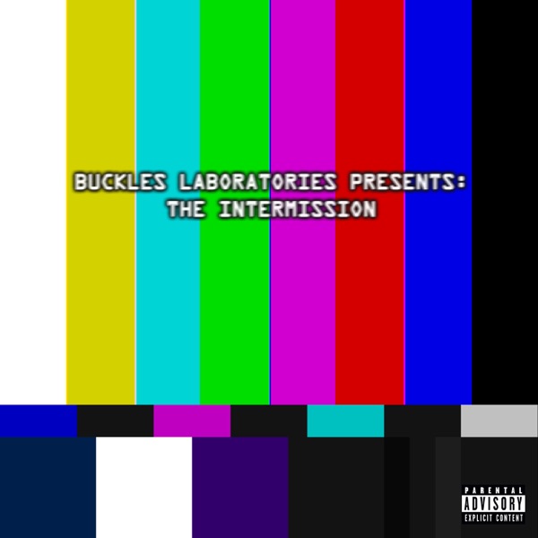 Buckles Laboratories Presents: The Intermission - EP album cover