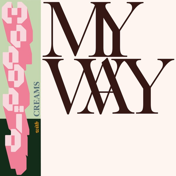 My Way (with Creams) - Single album cover