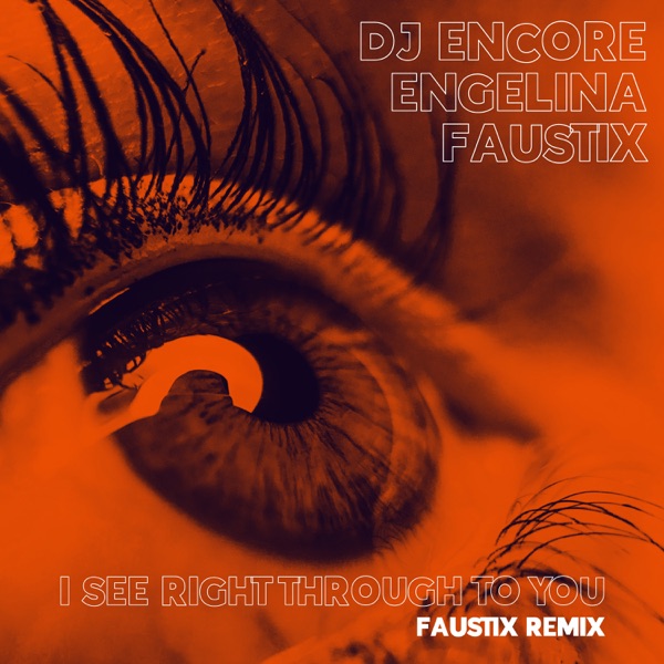 I See Right Through To You (Faustix Remix) - Single album cover