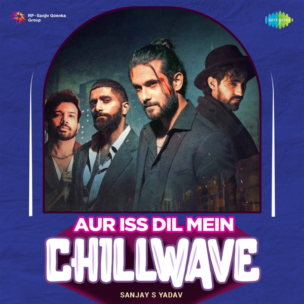 Aur Iss Dil Mein (Chillwave) - Single album cover