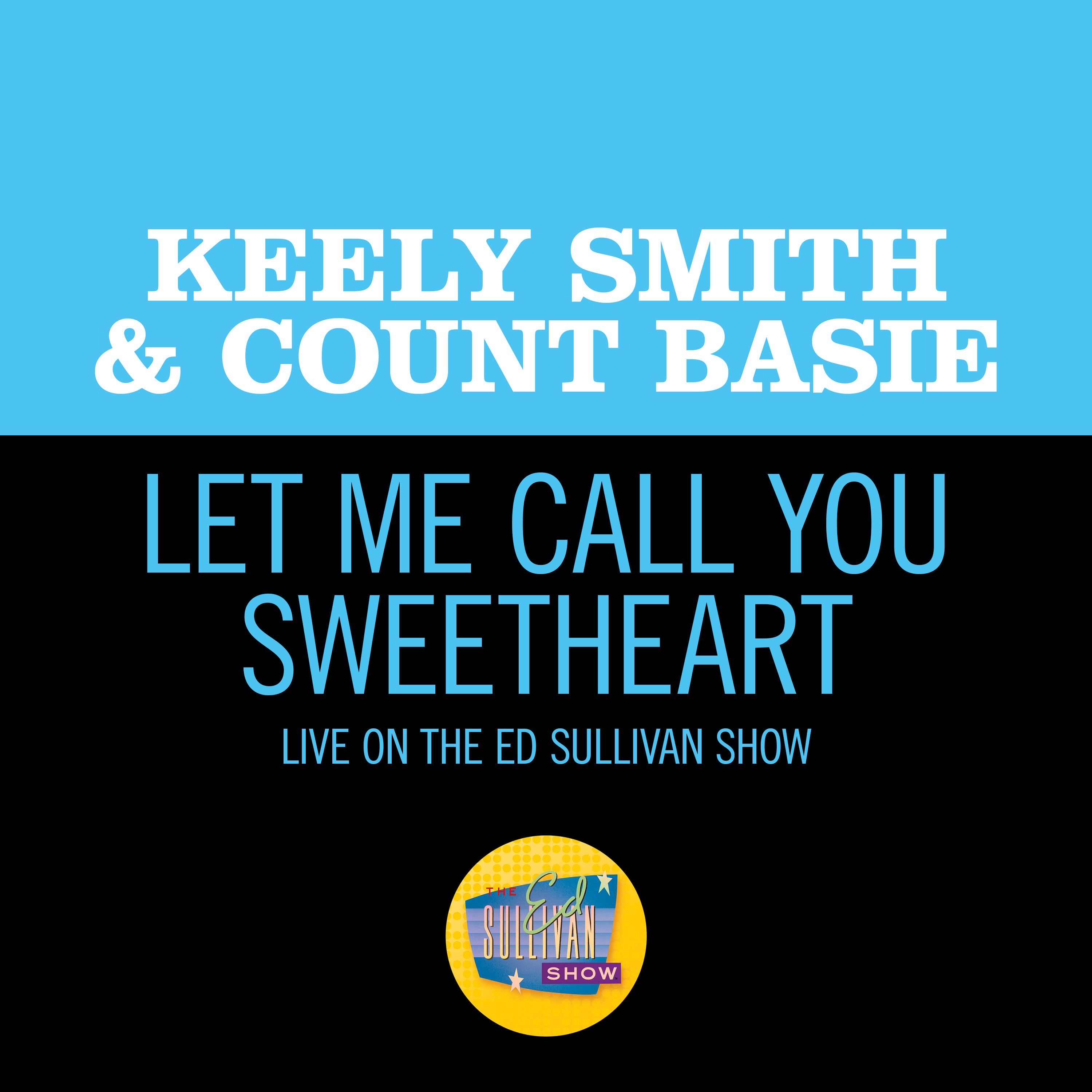 Let Me Call You Sweetheart (Live On The Ed Sullivan Show, January 5, 1964) - Single album cover