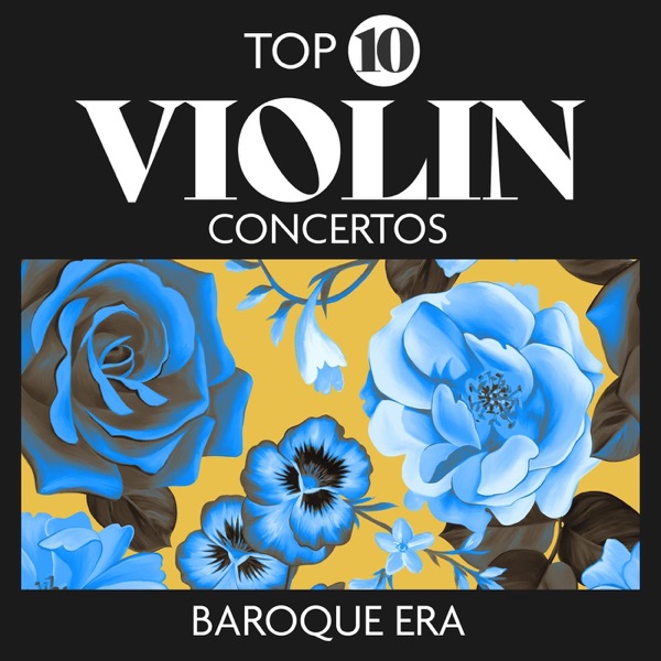 Top 10 Violin Concertos - Baroque Era album cover