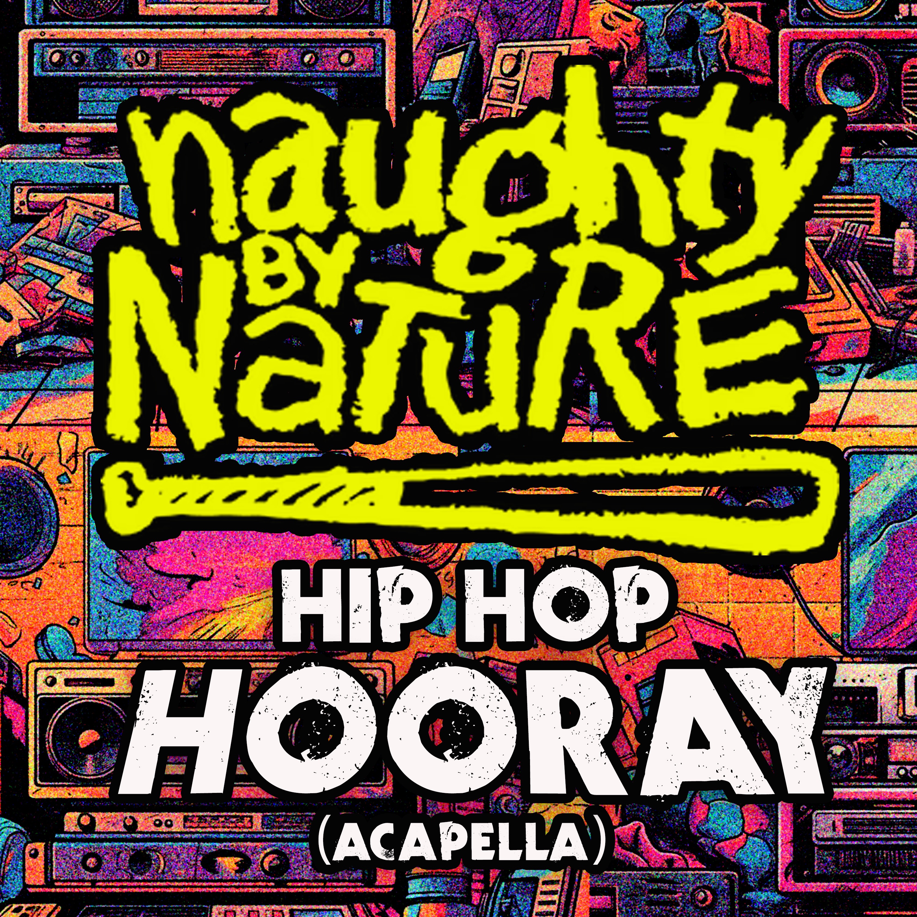 Hip Hop Hooray (Re-Recorded) [Acapella] - Single album cover