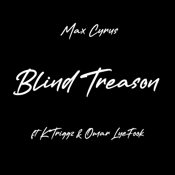 Blind Treason (feat. K TRIGGZ & Omar) - Single album cover