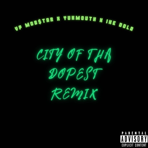 City of Tha Dopest II (feat. Yukmouth, Luniz, Ike Dola & Antbeatz) - Single album cover