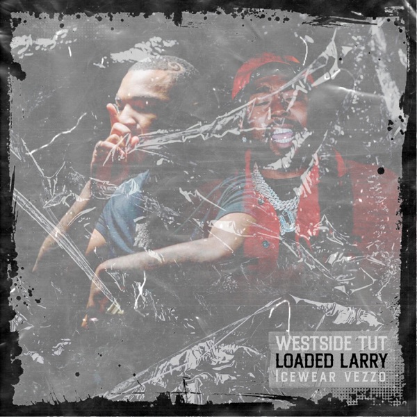 Loaded Larry (feat. Icewear Vezzo) - Single album cover