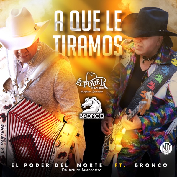 A Qué Le Tiramos (feat. Bronco) - Single album cover