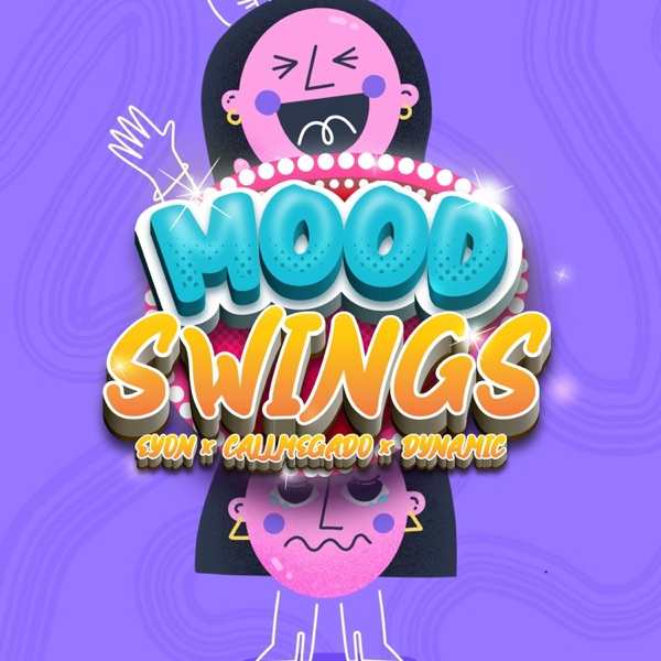 Mood Swings (feat. Eyon & Dynamic) - Single album cover