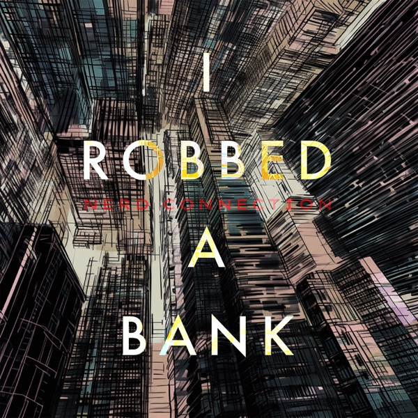 I Robbed a Bank - Single album cover