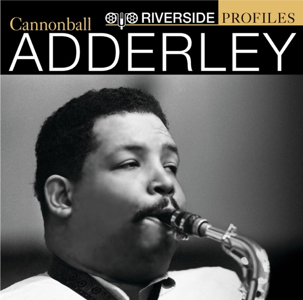 Riverside Profiles: Cannonball Adderley album cover
