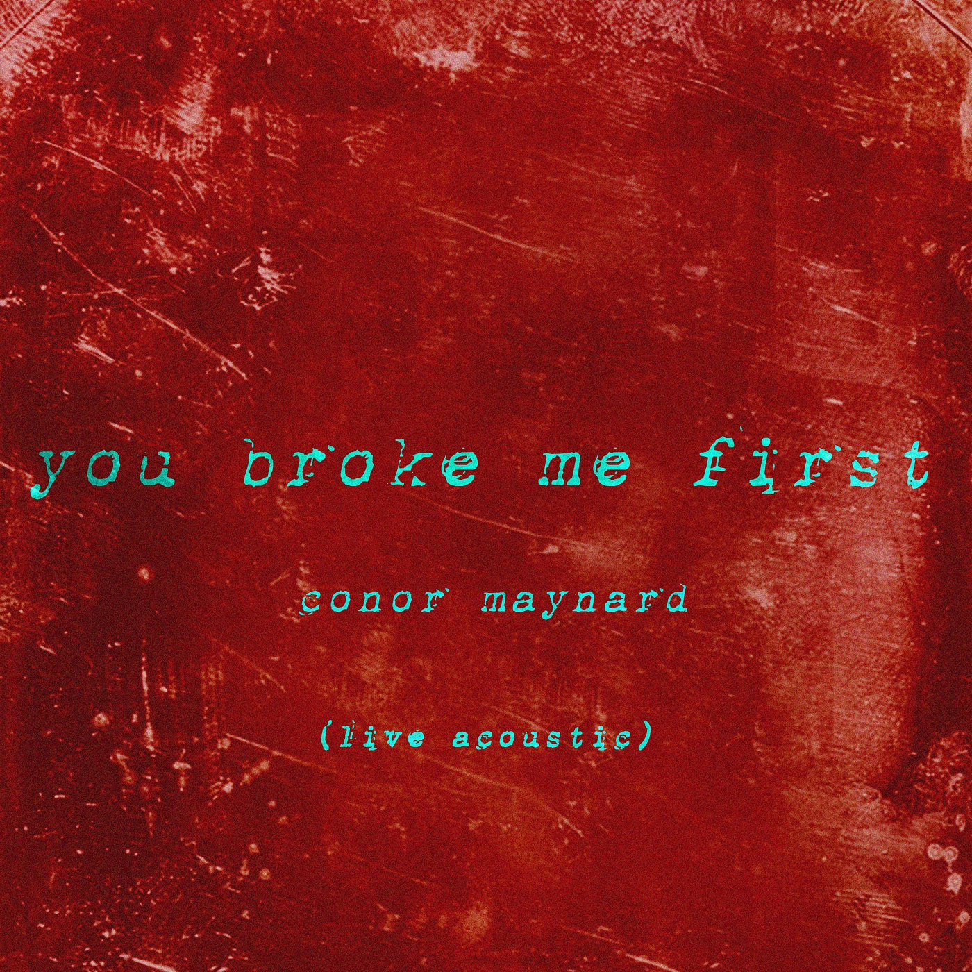 You Broke Me First (Live Acoustic) - Single album cover