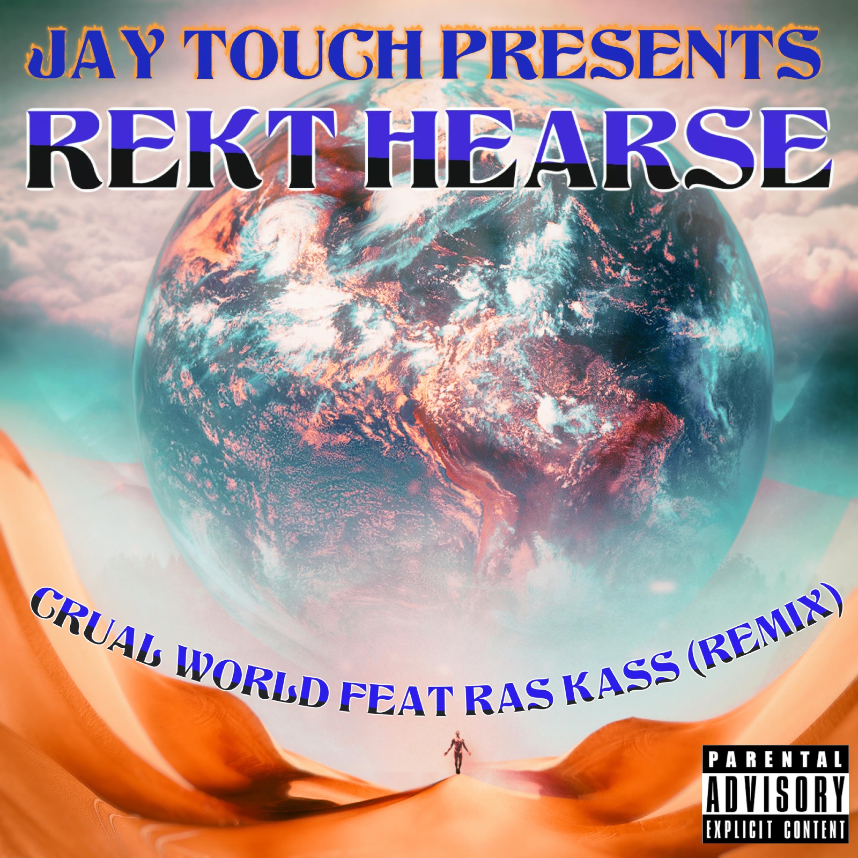 CRUAL WORLD (REMIX) (feat. REKT HEARSE & RAS KASS) [Special Version] - Single album cover