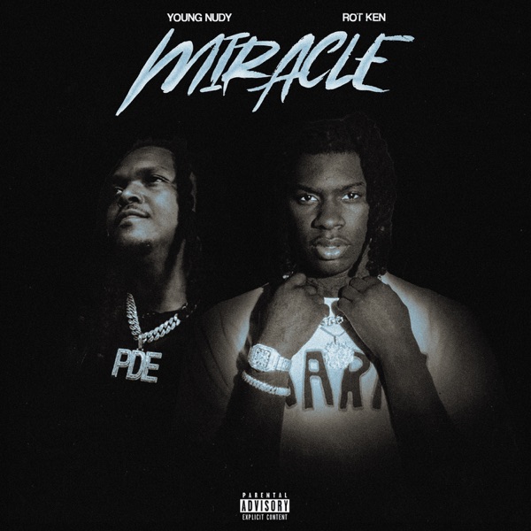 Miracle (feat. Young Nudy) - Single album cover