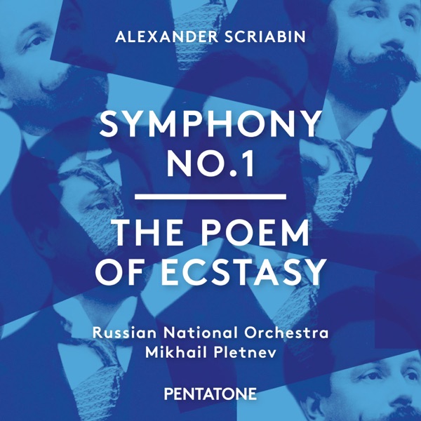 Scriabin: Symphony No. 1 & The Poem of Ecstasy album cover