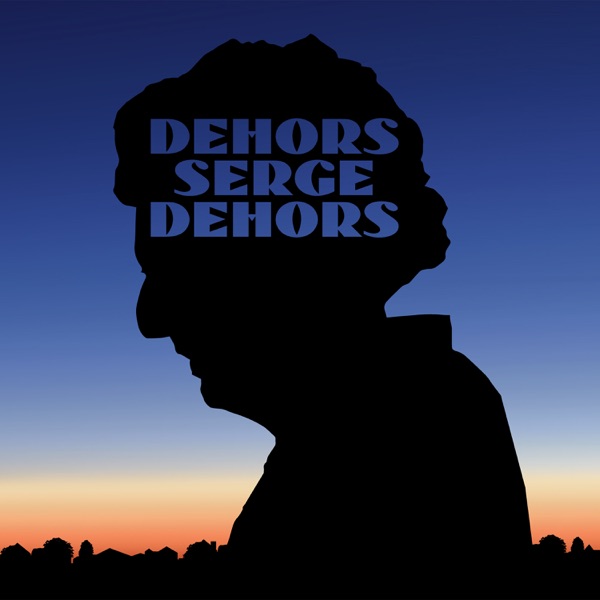 Dehors Serge dehors - Single album cover