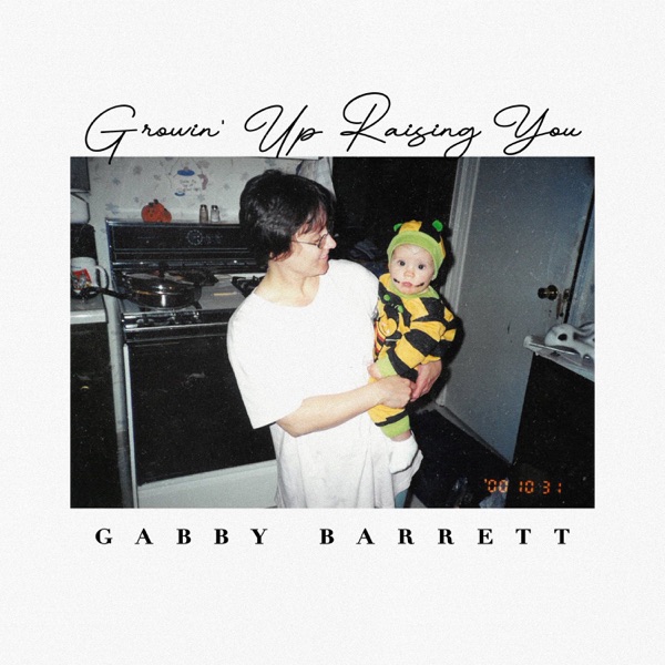 Growin’ Up Raising You - Single album cover