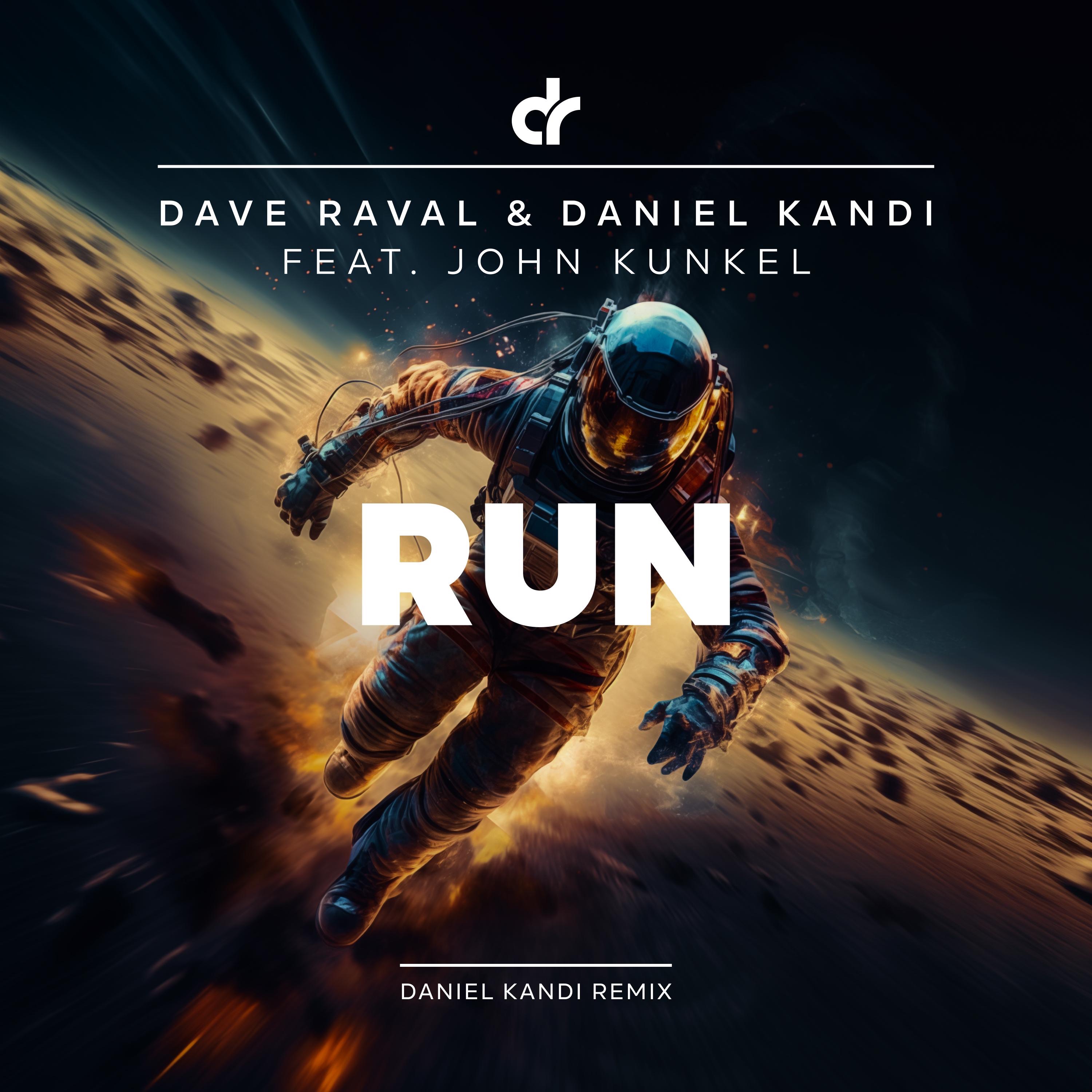Run (Daniel Kandi Remix) [feat. John Kunkel] - Single album cover