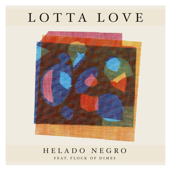 Lotta Love (feat. Flock of Dimes) - Single album cover