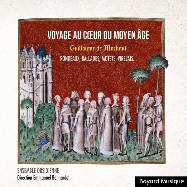 Guillaume de Machaut : Voyage au cœur du Moyen Âge album cover