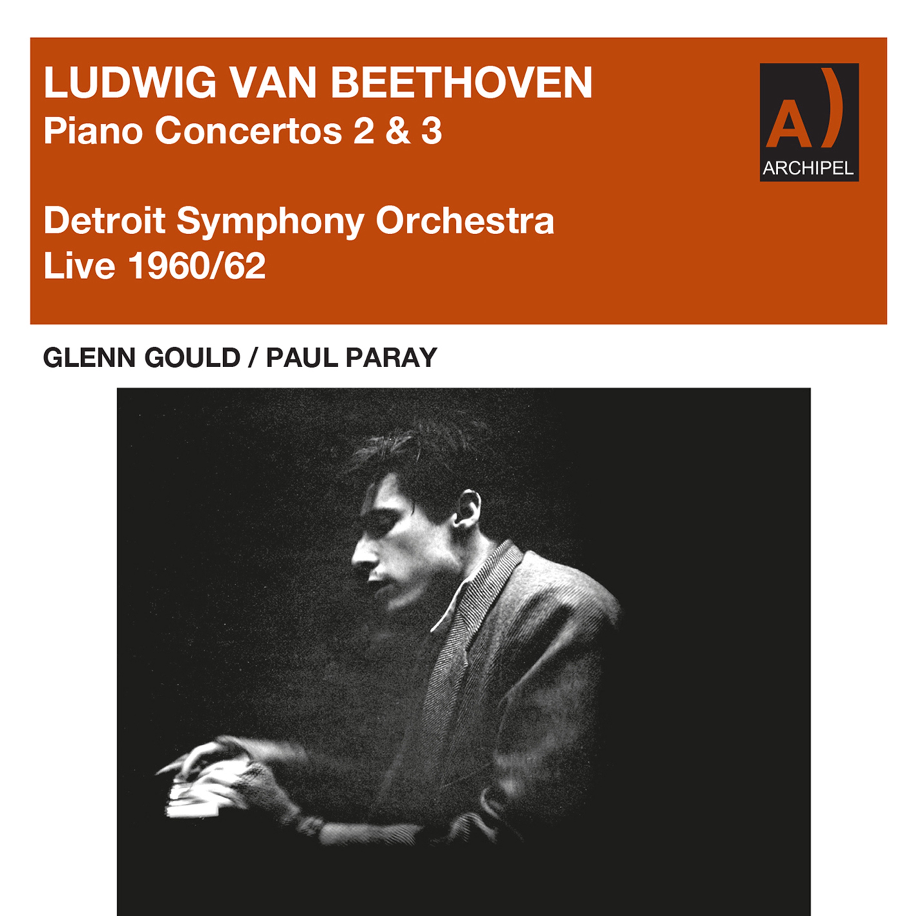 Glenn Gould and Paul Paray Beethoven Piano Concerto 2 & 3 live album cover